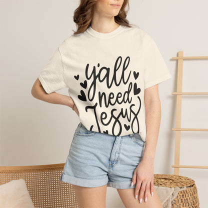 T-Shirt — "Y'all Need Jesus" Script Faith Tee
