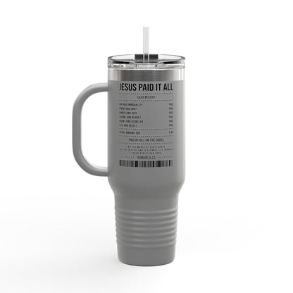 Insulated Travel Mug – "Jesus Paid It All" Receipt Design (40oz)