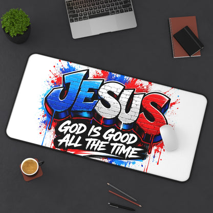 Jesus Graffiti Desk Mat — "God Is Good All The Time" Christian Mouse Pad