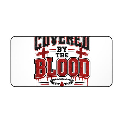 Covered by the Blood Desk Mat — Christian Scripture Desk Pad (Revelation 12:11)