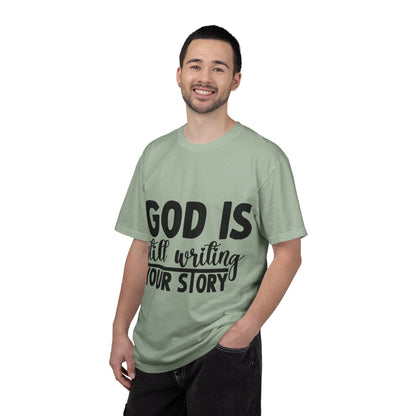 T-Shirt - "God Is Still Writing Your Story" Inspirational Christian Tee