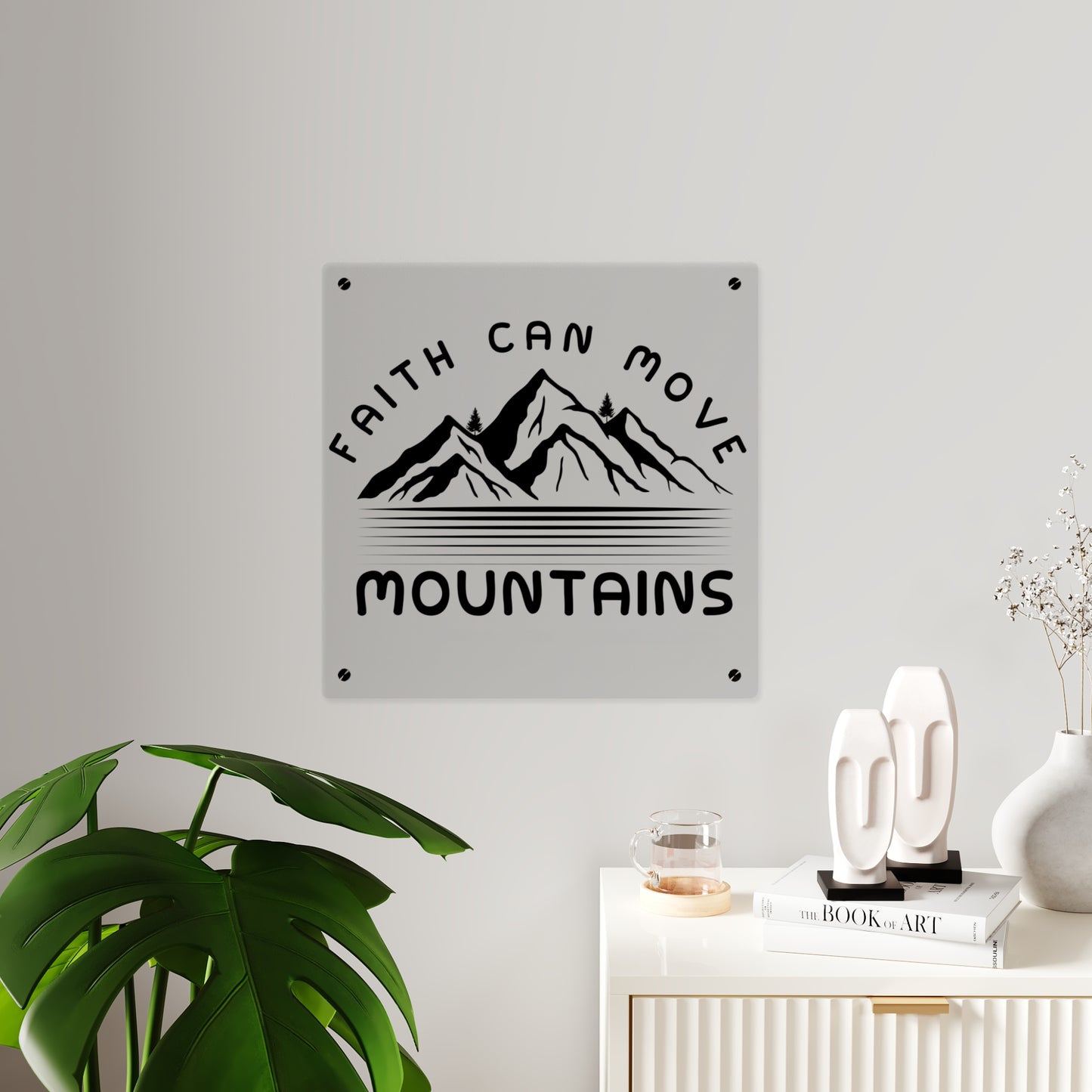 Faith Can Move Mountains Acrylic Wall Art — Inspirational Mountain Quote Panel