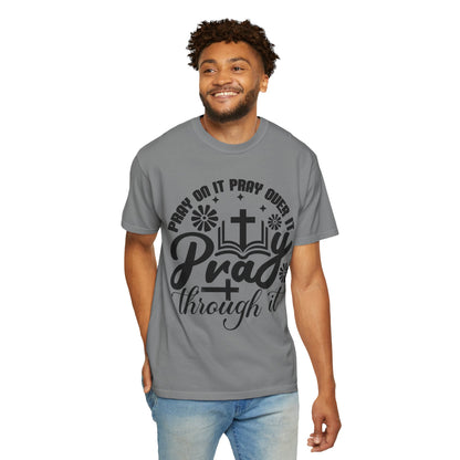 Prayer T-Shirt — "Pray Through It" Christian Faith Graphic Tee