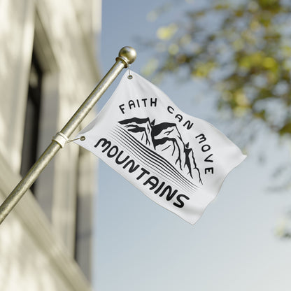 Double-Sided Flag — "Faith Can Move Mountains" Inspirational Outdoor Banner