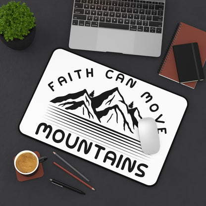 Desk Mat - Faith Can Move Mountains Mountain Graphic Desk Mat