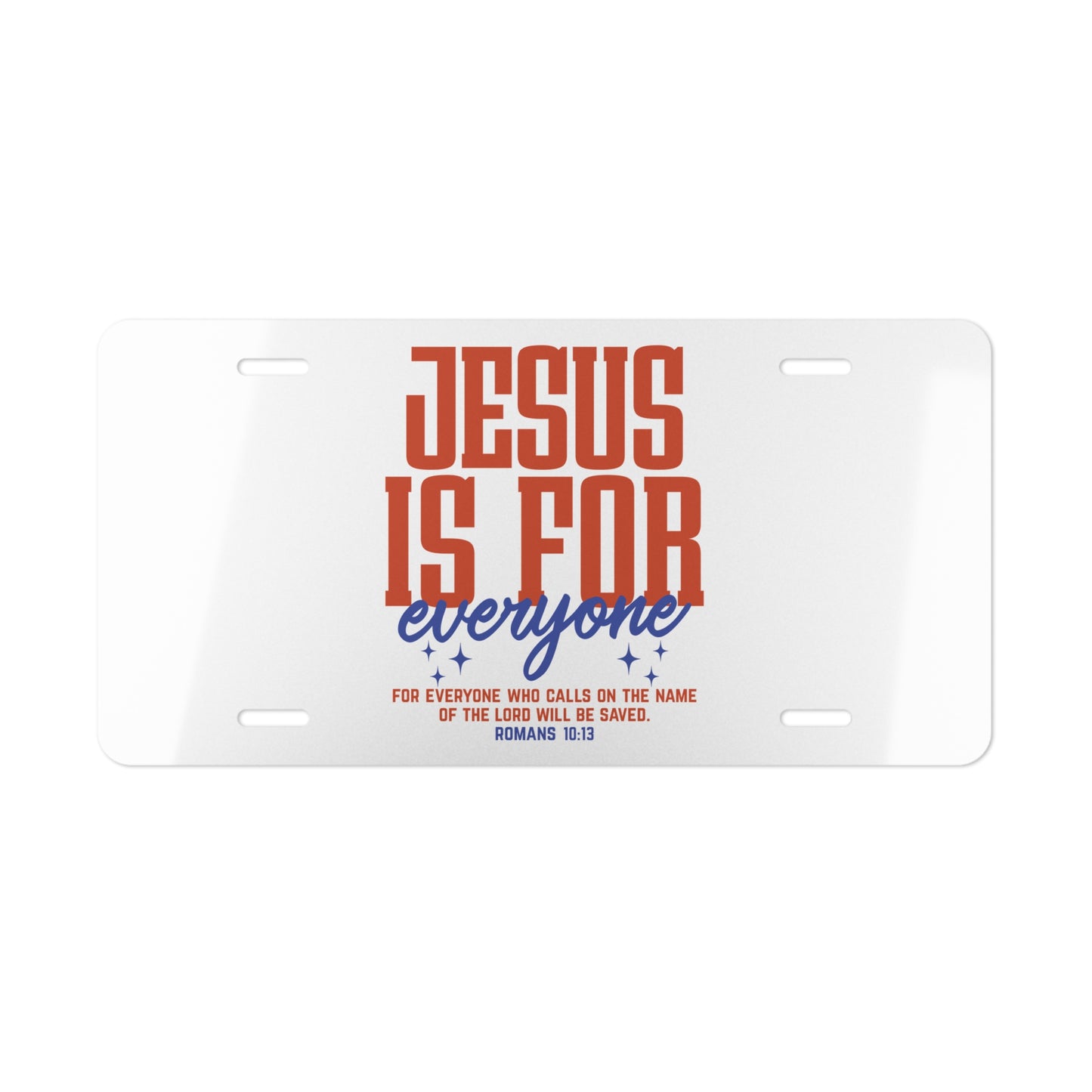Vanity Plate — "Jesus Is For Everyone" Inspirational License Plate