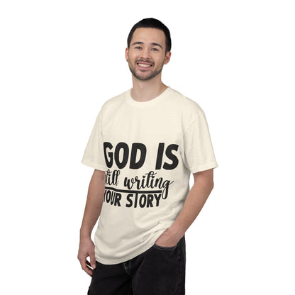 T-Shirt - "God Is Still Writing Your Story" Inspirational Christian Tee