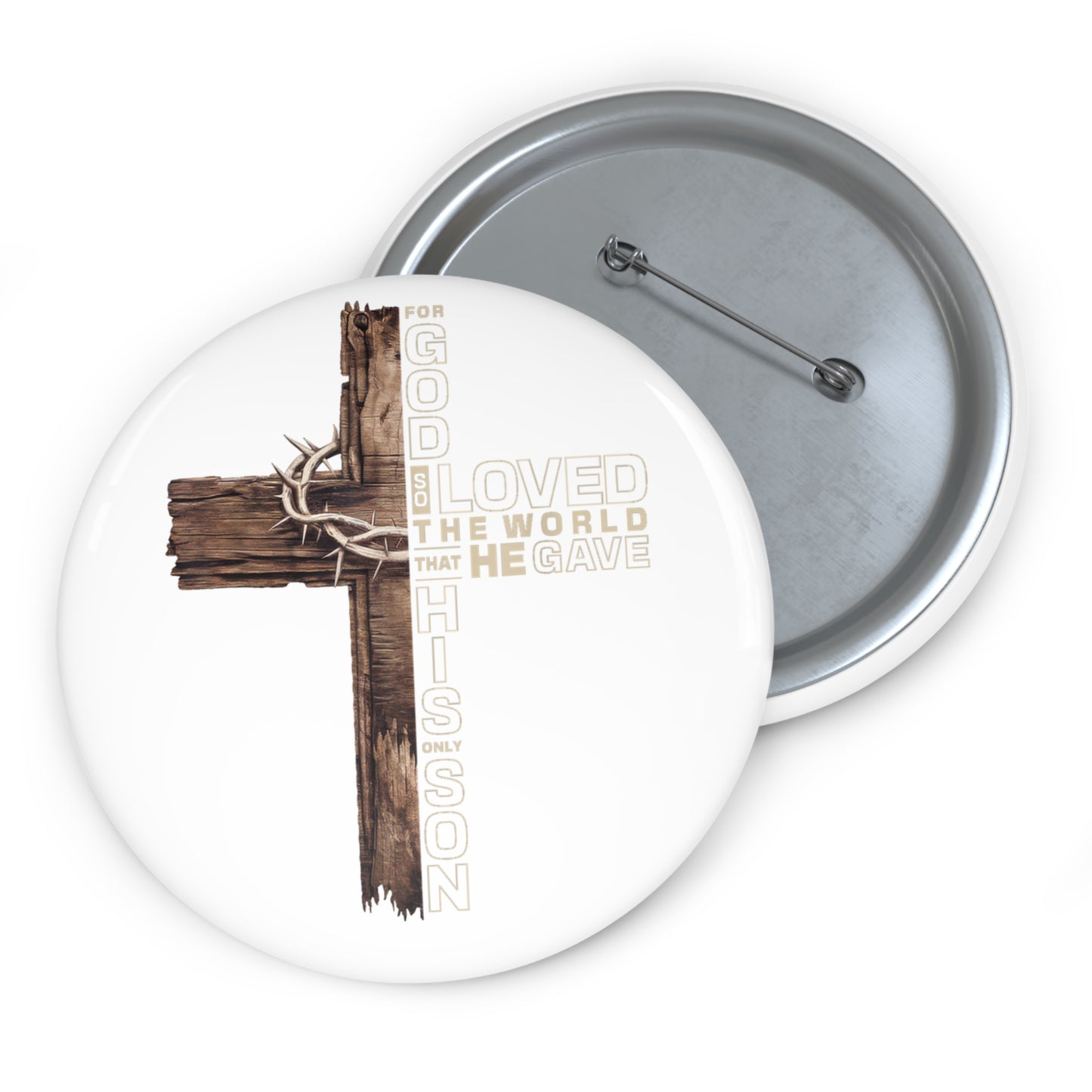 Christian Cross Pin Button — “For God So Loved the World That He Gave His Only Son” Inspirational Faith Badge