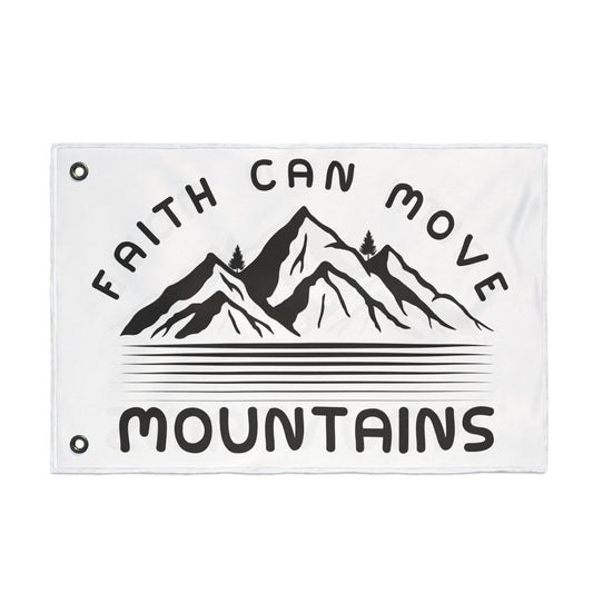 Double-Sided Flag — "Faith Can Move Mountains" Inspirational Outdoor Banner