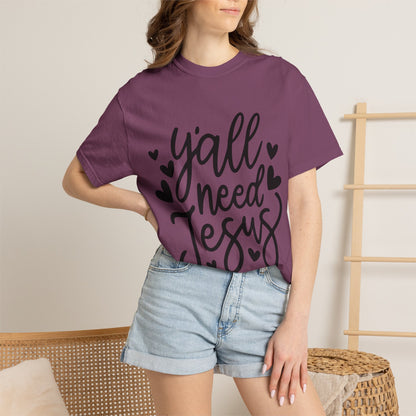 T-Shirt — "Y'all Need Jesus" Script Faith Tee