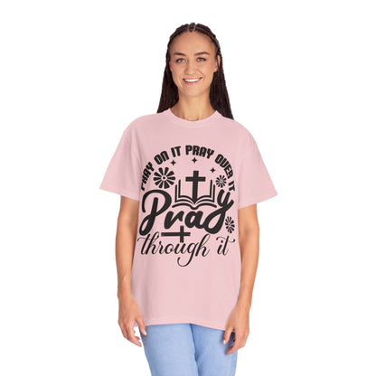 Prayer T-Shirt — "Pray Through It" Christian Faith Graphic Tee