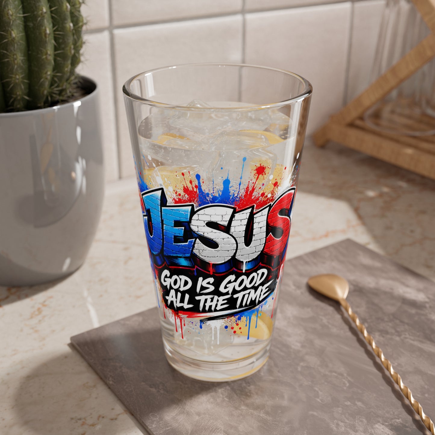 Jesus Graffiti Mixing Glass – "God Is Good All The Time" 16oz