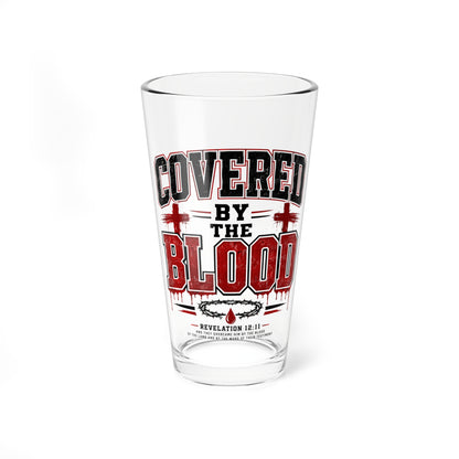 Covered by the Blood Mixing Glass – 16oz Christian Faith Pint Glass