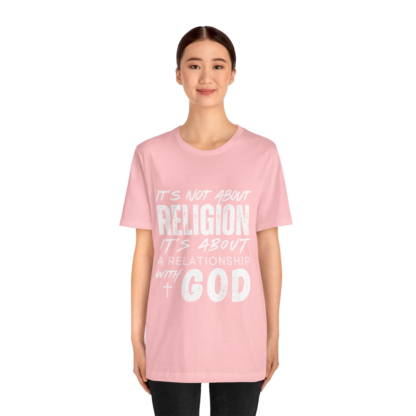 Christian Faith T-Shirt — "It’s Not About Religion, It’s About a Relationship with God"