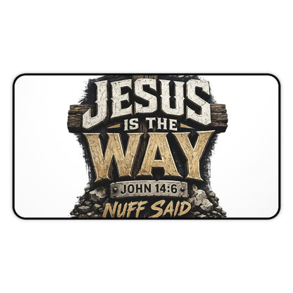 Jesus Is The Way Desk Mat – Christian Scripture Desk Pad (John 14:6)