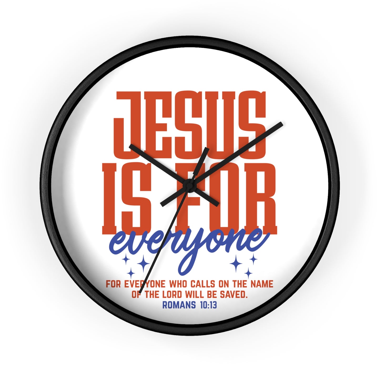 Jesus Is For Everyone Wall Clock — Inspirational Christian Bible Verse Decor (Romans 10:13)