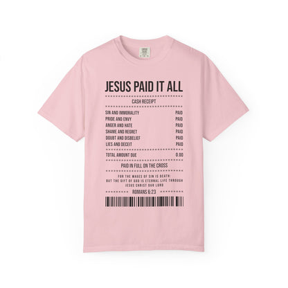 Jesus Paid It All T-Shirt — Christian Faith Receipt Graphic Tee