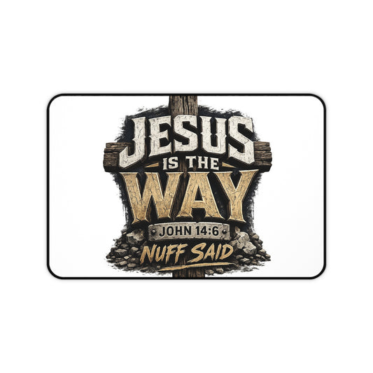 Jesus Is The Way Desk Mat – Christian Scripture Desk Pad (John 14:6)