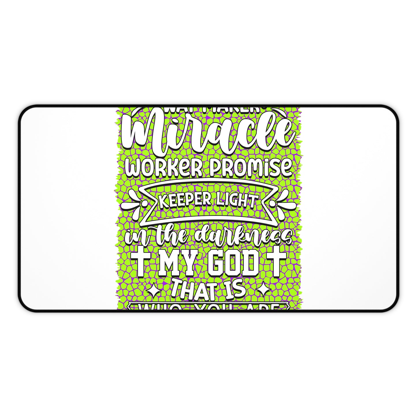Inspirational Faith Desk Mat — "Way Maker, Miracle" Christian Desk Pad