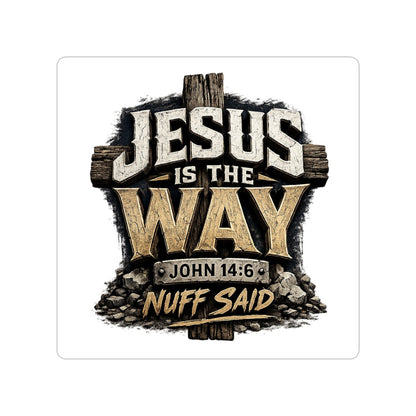 Jesus Is The Way Die-Cut Sticker - John 14:6 Outdoor Waterproof