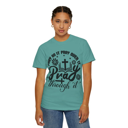 Prayer T-Shirt — "Pray Through It" Christian Faith Graphic Tee