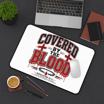 Covered by the Blood Desk Mat — Christian Scripture Desk Pad (Revelation 12:11)